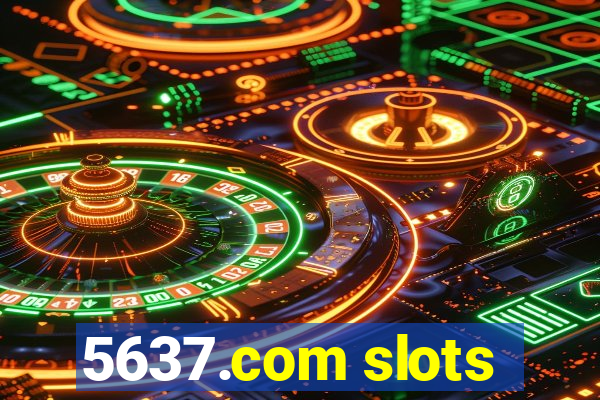 5637.com slots